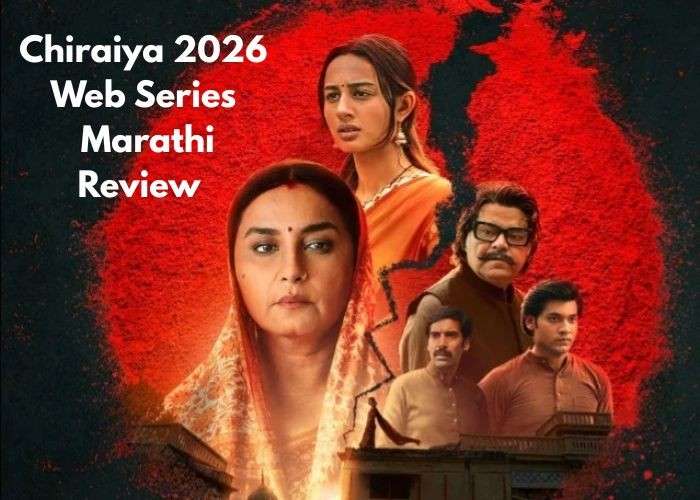 Chiraiya Web Series Marathi Review 2026